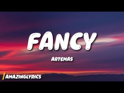 Artemas Fancy Lyrics 
