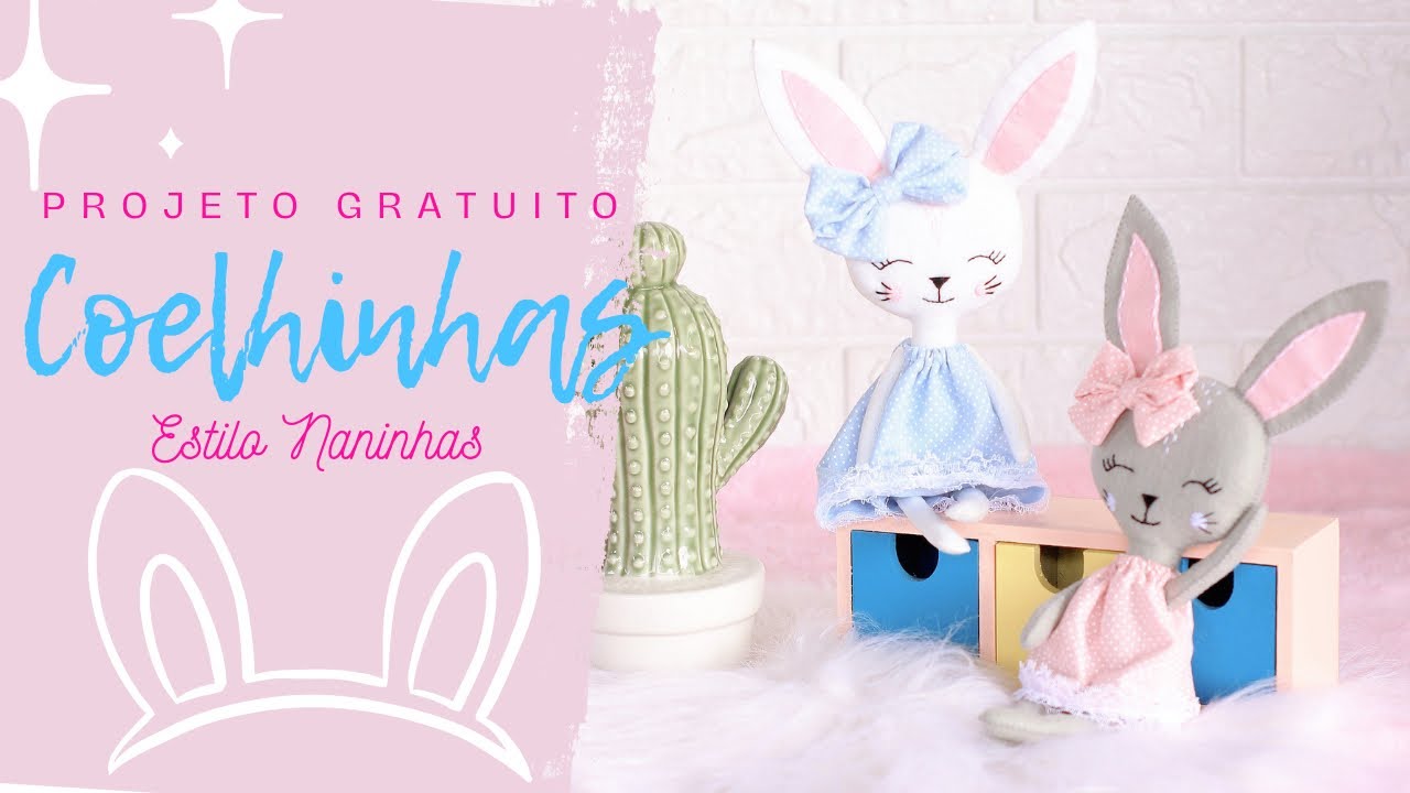 Coelhinhas Estilo Naninhas em Feltro - Molde Gratuito - Páscoa