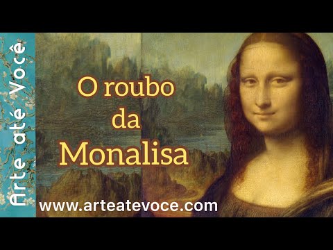 Vídeo: A mona lisa foi roubada em 1911?