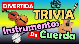 ¿Cuantos Instrumentos De Cuerda Conoces? 🤔 - Trivia🎵 - Preguntas by Abraham El Nene Segovia 376 views 1 month ago 8 minutes, 2 seconds