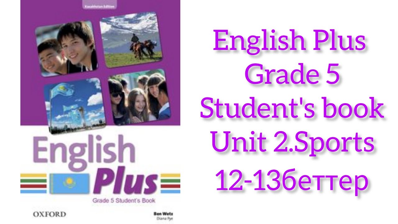 А?ылшын тілі 5-сынып English plus 5 Unit 2.Sports Student's book p.12 ...