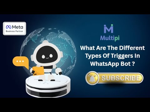 What are the Different Types of Triggers in Whatsapp Bot | Multipi Whatsapp Automation