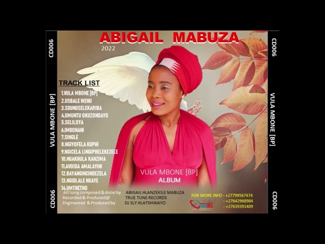 ABIGAIL MABUZA - S'DUNUSELEKARIBA - #3 (vula mbone Album) - pro by Dj sly TRUE TUNE REC +27799567474 class=