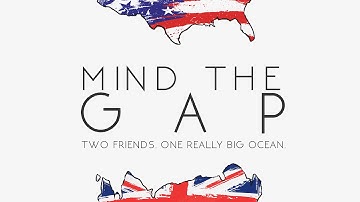 INTRODUCING "MIND THE GAP"
