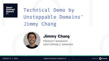 Jimmy Chang: Unstoppable Domains Technical Demo
