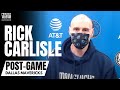 Rick Carlisle on Kristaps Porzingis Return, Luka Doncic "Chance to Be Best Ever" & Hornets Win