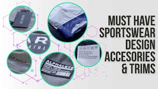 MUST HAVE Sportswear Design Accessories & Trims (For your next collection)