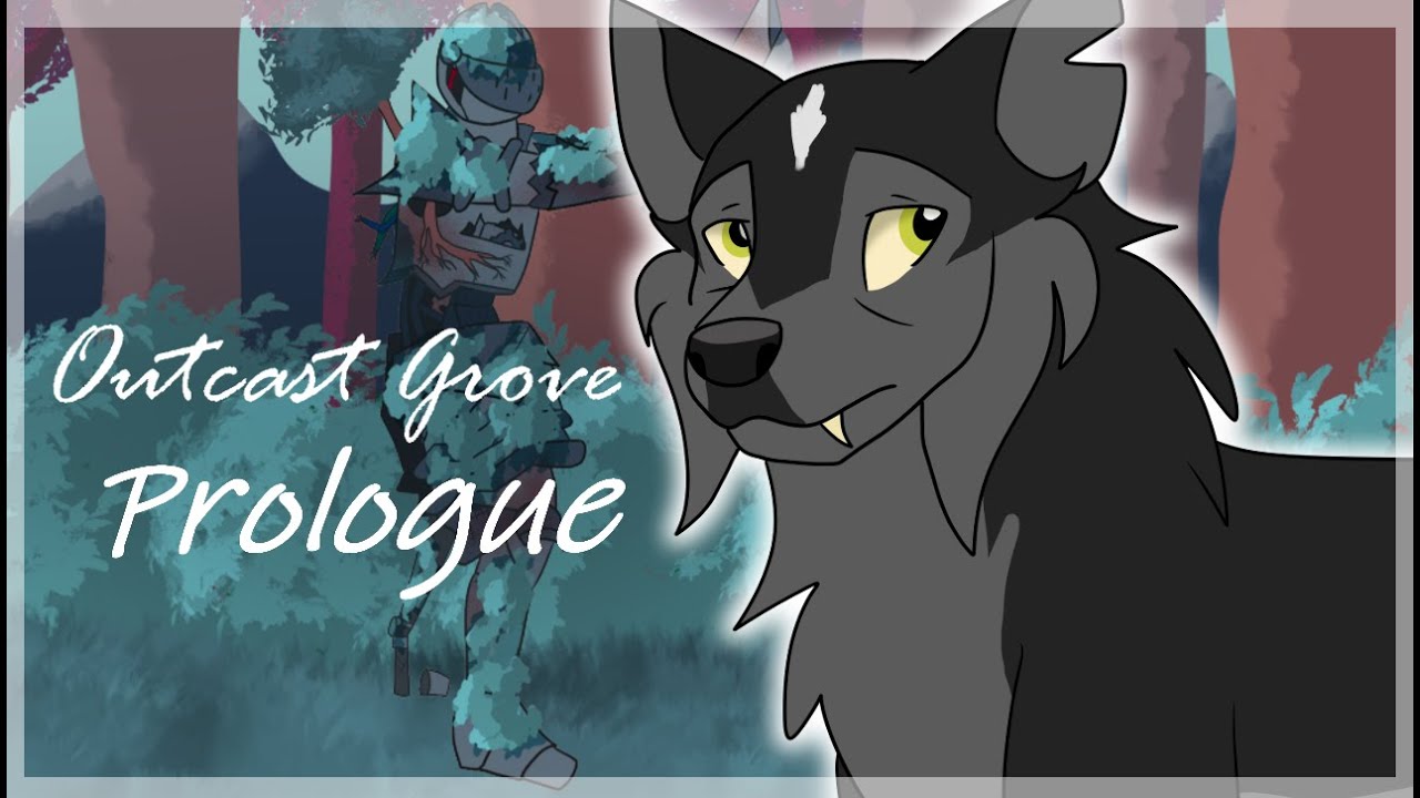 Outcast Grove | Prologue