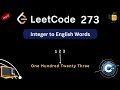 Leetcode 273 ||  Integer to English word || C++ || English