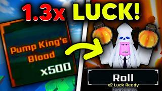 USING 500 PUMP KING'S BLOODS With 1.3x LUCK BUFF! | Sol's RNG