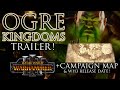 OGRE KINGDOMS Trailer! +Units, Campaign Map & WH3 Release Date | Warhammer 3 #OgreKingdoms #TotalWar