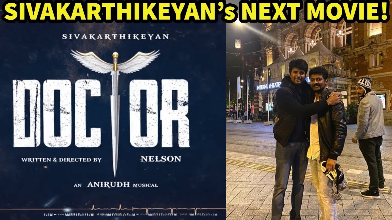 Sivakarthiyen Doctor Movie First Look Teaser Review | Nelson | Anirudh | SK 18 Update