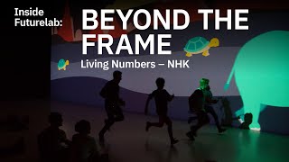 Inside Futurelab: Beyond the Frame – Living Numbers – NHK