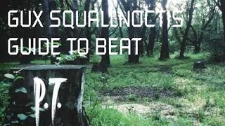 Silent Hills (P.T.)  Guide To Beating The Demo