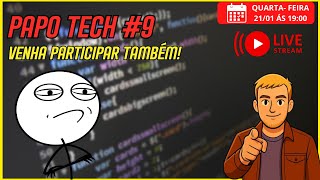 Papo Tech #9 - Primeira Live de 2026!