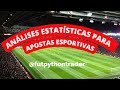 Análise Estatística de Dados para Trade Esportivo - Aula 02