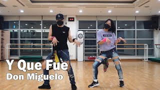 Y Que Fue - Don Miguelo | Zumba | Choreography | Dance Workout | WZS CREW