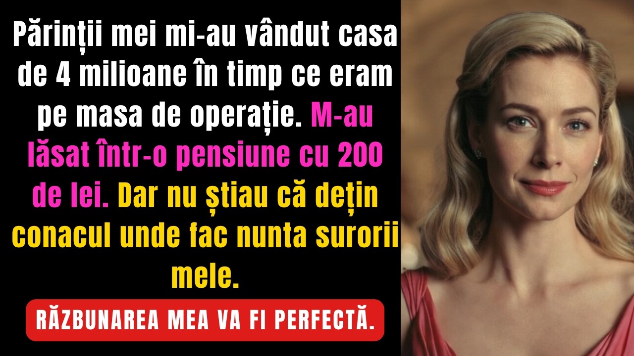 Părinții mei mi-au furat totul în timp ce dormeam sub anestezie. Dar nu știau de ce eram capabilă.