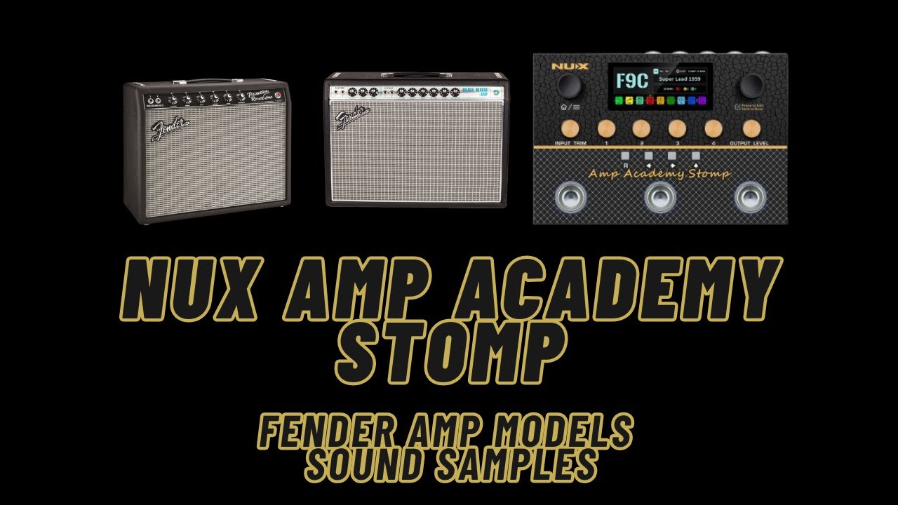 Nux Amp Academy Stomp | Fender Amp Models sound samples | NO TALK - YouTube
