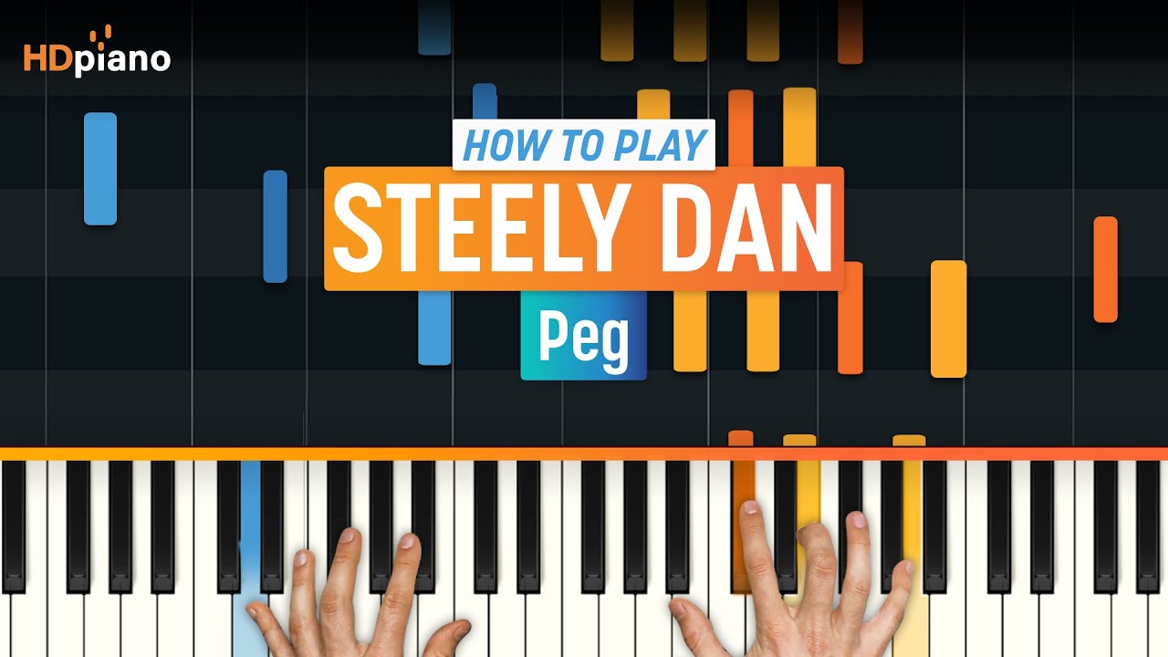 How To Play Peg By Steely Dan HDpiano Part 1 Piano Tutorial YouTube
