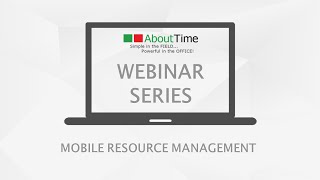 The AboutTime Mobile Resource Management Solution 6 26 14 11 06 AM screenshot 4