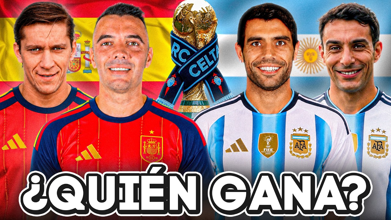 ¿QUÉ EQUIPO ES MEJOR? ESPAÑA VS ARGENTINA VERSIÓN CELTA