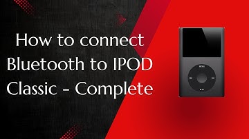 How to connect Bluetooth to IPOD Classic - Complete