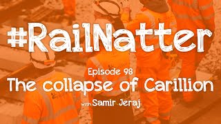 #RailNatter | Episode 98: The collapse of Carillion