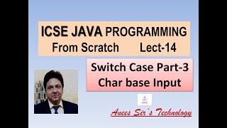 Exclusive ICSE Java Programming Lecture-14 |Switch Case Part-3 | EASILY EXPLAINED Information