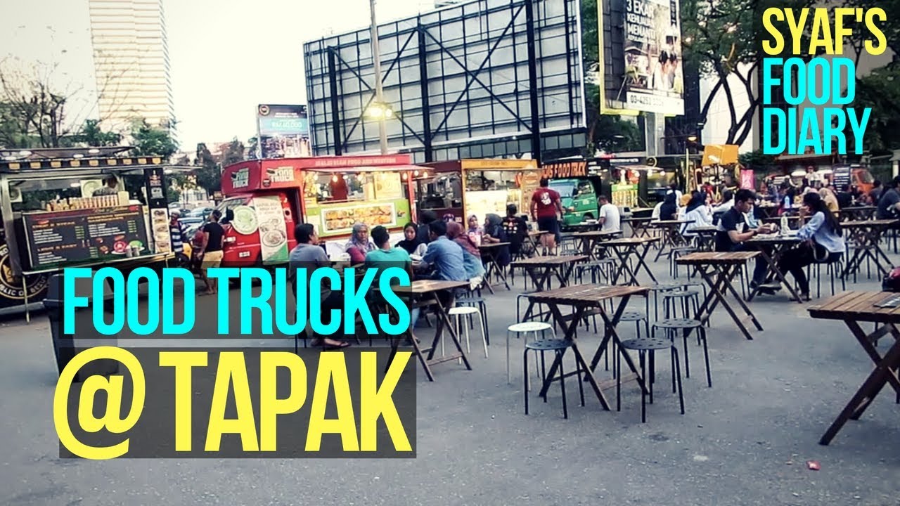 Tapak Food Truck Kl : Food review | kuala lumpur food trucks. - staihgert