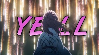 A SILENT VOICE 🔇 AMV [ YELL ] WITH LYRICS