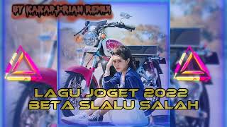 Lagu Joget 2022Beta Slalu Salahby Kakadjrian Remix