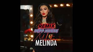 Melinda Ademi - Mekatare 《Deep House Remix》