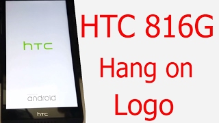 HTC 816G-Dual Sim Hang on Logo SOLVED with Flash ᴴᴰ