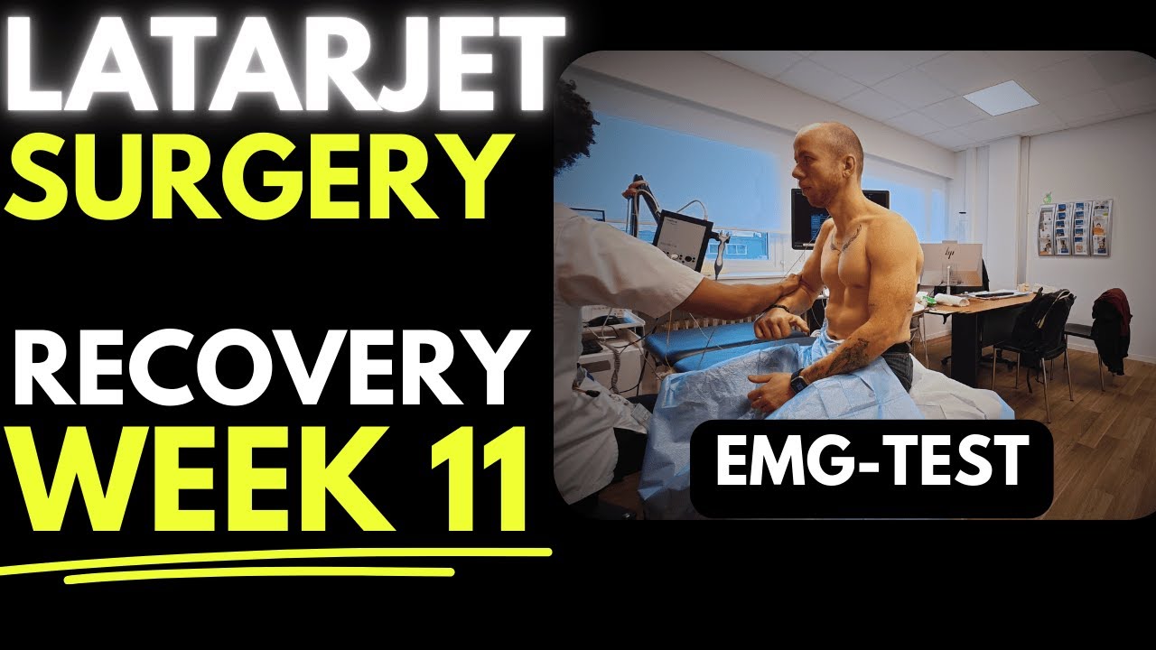 NERVE DAMAGE UPDATE + EMG TEST / LATARJET RECOVERY WEEK 11