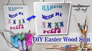 Wood Easter Sign DIY Tutorial | TeckWrpaCraft Easy Vinyl Craft for Easter Project