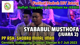 (JUARA 2) SYABABUL MUSTHOFA - Festival Hadroh PP ASH-SHOBRU MINAL IMAN 2023