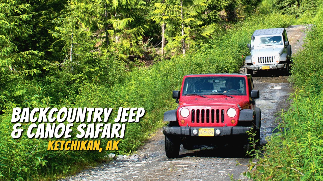 Backcountry Jeep & Canoe Safari Excursion Guide Ketchikan, Alaska 4K