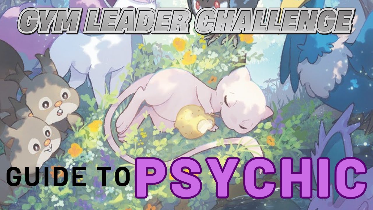 A Gym Leader's Guide to Psychic