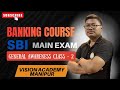 GENERAL AWARENESS CLASS - 2 BANKING SBI MAINS BY SIR RAMESH 