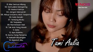 Tami Aulia - Biar Semua Hilang (Nicky Astria) Full Album Cover Akustik