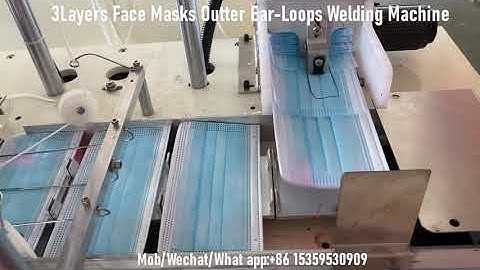 Fully Automatic Nonwoven Face Masks Outter Earloops Welding Machine With Automatic Mask Feeding Unit