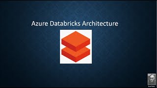 Azure Databricks Architecture