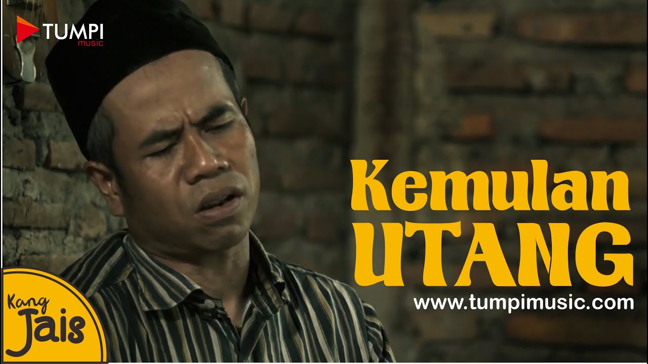 Kemulan Utang - Kang Jais (Official Music Video)