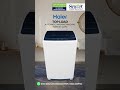 Upgrade to effortless laundry with a Haier Top Load Automatic Washing Machine! #smartelectronics