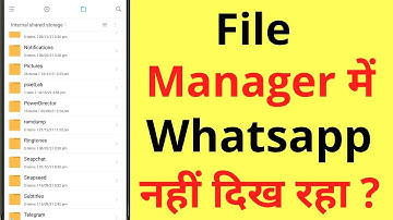 Whatsapp folder not showing in file manager