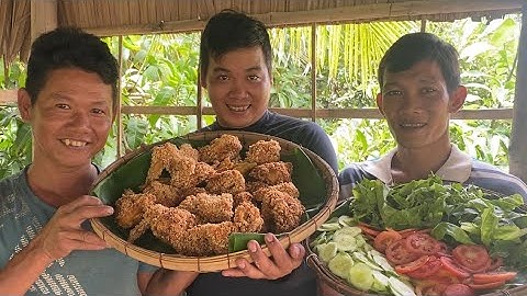 Làm Mâm Gà KFC Miệt Vườn Mừng Sinh Nhật Anh Trọng | Cù Lao Dung Vlogs #232