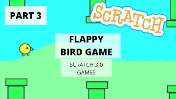 Flappy Bird  Game (Part 3) | Scratch 3.0 Games|Scratch Tutorials