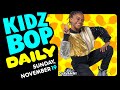 KIDZ BOP Daily - Sunday, November 19