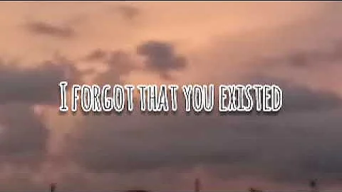 I Forgot That You Existed (Lyrics) - Taylor Swift | Marylette's Music Channel